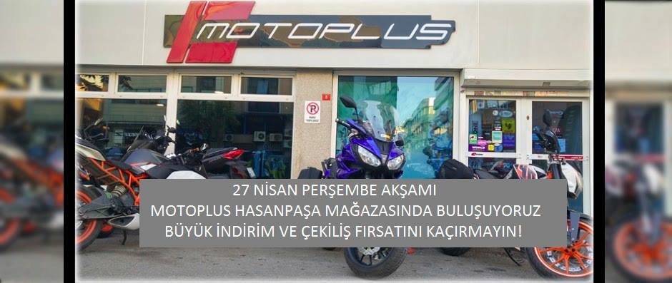 Motoplus’ta Büyük Buluşma, Büyük Indirim!