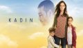 Kadın dizisinin tekrarı ne zaman hangi gün ?