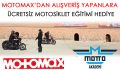 Motomax’dan alışveriş yapanlara ücretsiz motosiklet eğitimi hediye