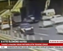 E-5 Karayolu’nda Ölümüne Kavga